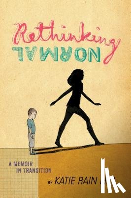 Hill, Katie Rain - Rethinking Normal