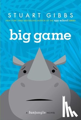 Gibbs, Stuart - Big Game