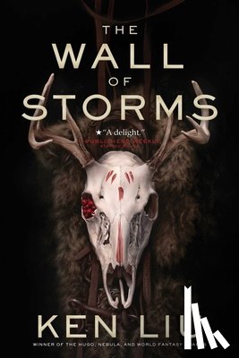 Liu, Ken - The Wall of Storms