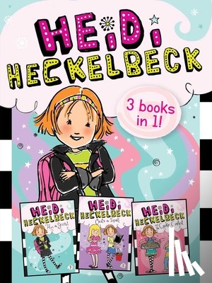 Coven, Wanda - Heidi Heckelbeck 3 Books in 1!: Heidi Heckelbeck Has a Secret; Heidi Heckelbeck Casts a Spell; Heidi Heckelbeck and the Cookie Contest