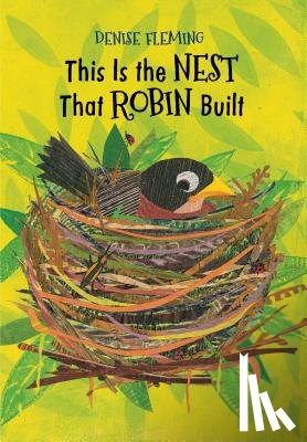 Fleming, Denise - This Is the Nest That Robin Built