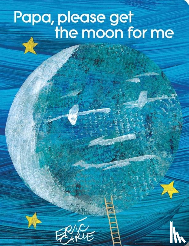 Carle, Eric - PAPA PLEASE GET THE MOON FOR M