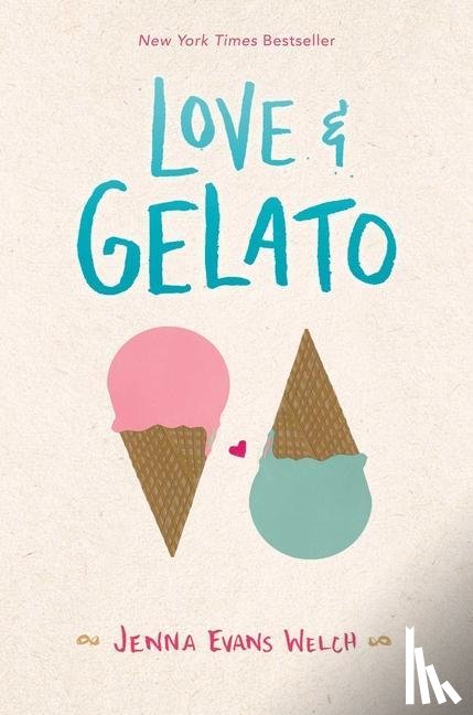 Welch, Jenna Evans - Welch, J: Love & Gelato