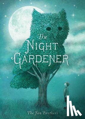 Fan, Terry - The Night Gardener
