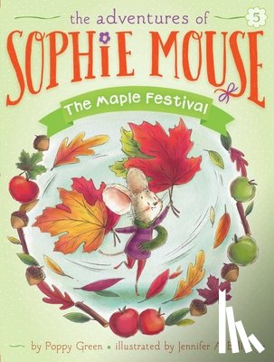 Green, Poppy - The Maple Festival