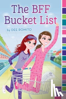 Romito, Dee - Romito, D: BFF Bucket List