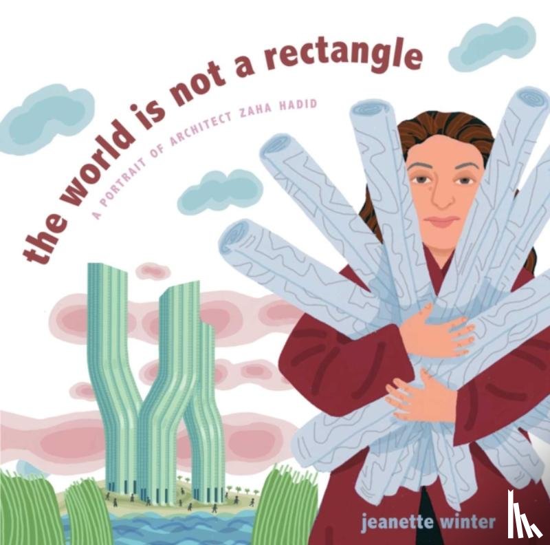Winter, Jeanette - The World Is Not a Rectangle
