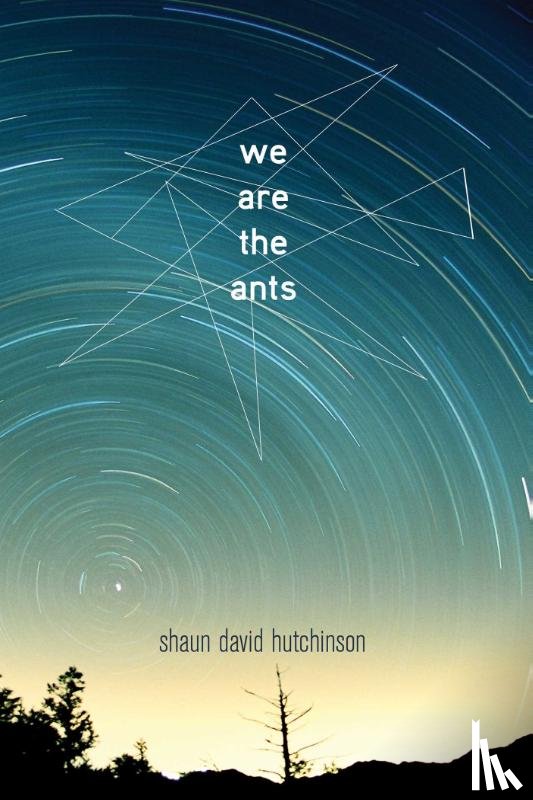 Hutchinson, Shaun David - We Are the Ants