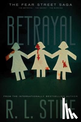 Stine, R. L. - Betrayal: The Betrayal; The Secret; The Burning