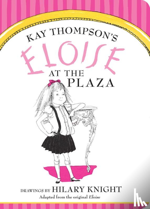 Thompson, Kay - Thompson, K: Eloise at the Plaza