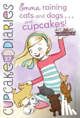 Simon, Coco - Emma Raining Cats and Dogs . . . and Cupcakes!