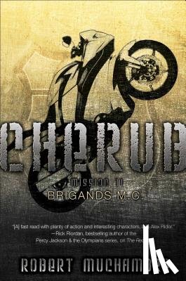 Muchamore, Robert - Brigands M.C.