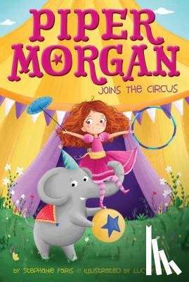 Faris, Stephanie - Piper Morgan Joins the Circus