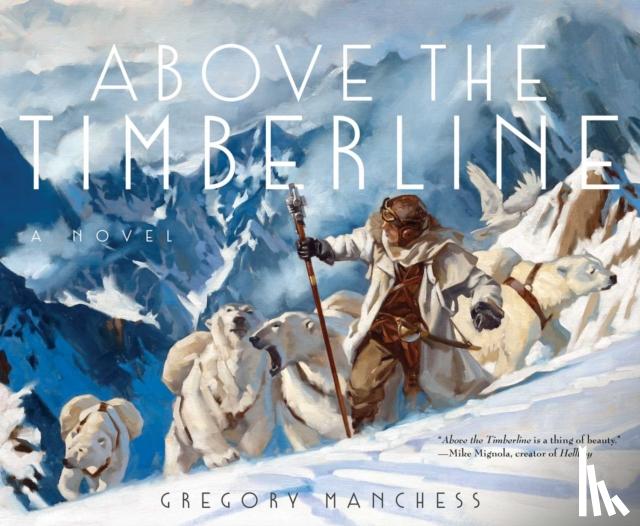 Manchess, Gregory - Above the Timberline