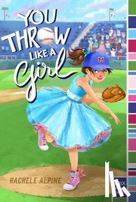 Alpine, Rachele - You Throw Like a Girl