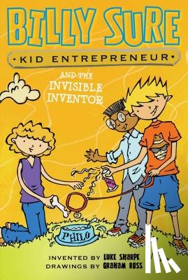 Sharpe, Luke - Billy Sure Kid Entrepreneur and the Invisible Inventor