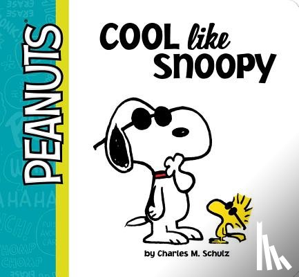 Schulz, Charles M. - Cool Like Snoopy