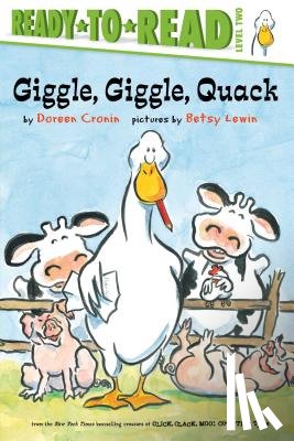 Cronin, Doreen - Giggle, Giggle, Quack/Ready-To-Read Level 2