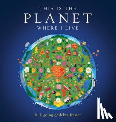 Going, K.L. - This Is the Planet Where I Live
