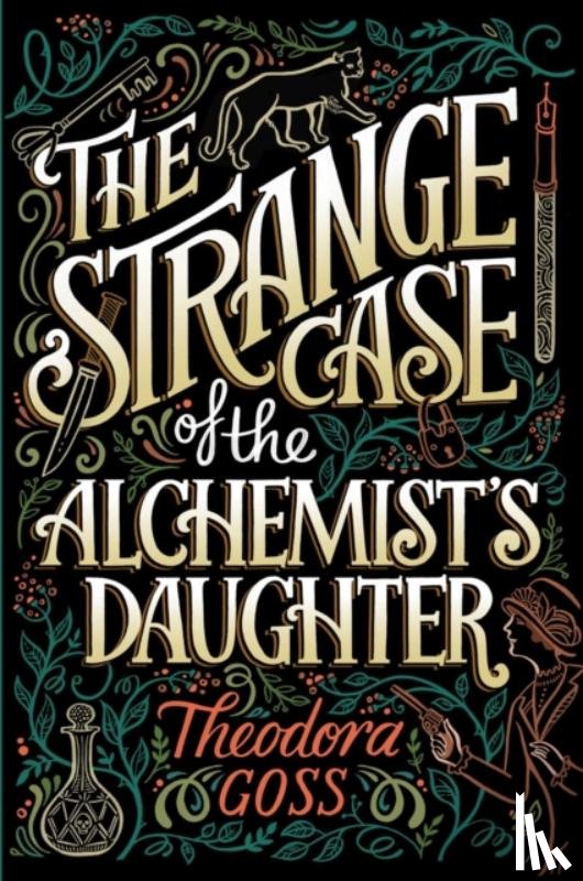 Goss, Theodora - The Strange Case of the Alchemist's Daughter