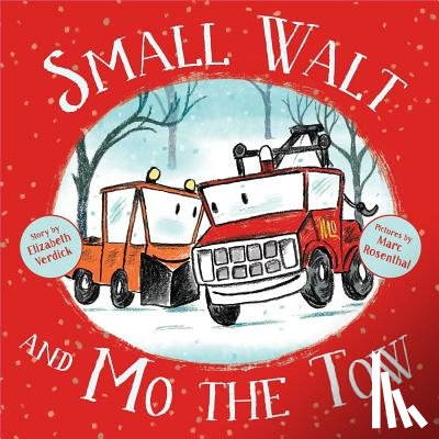 Verdick, Elizabeth Weiss - Small Walt and Mo the Tow