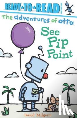 Milgrim, David - See Pip Point: Ready-To-Read Pre-Level 1