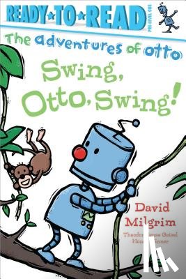 Milgrim, David - Swing, Otto, Swing!: Ready-To-Read Pre-Level 1