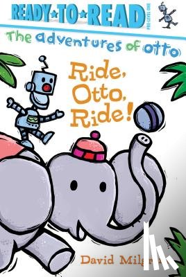 Milgrim, David - Ride, Otto, Ride!: Ready-To-Read Pre-Level 1