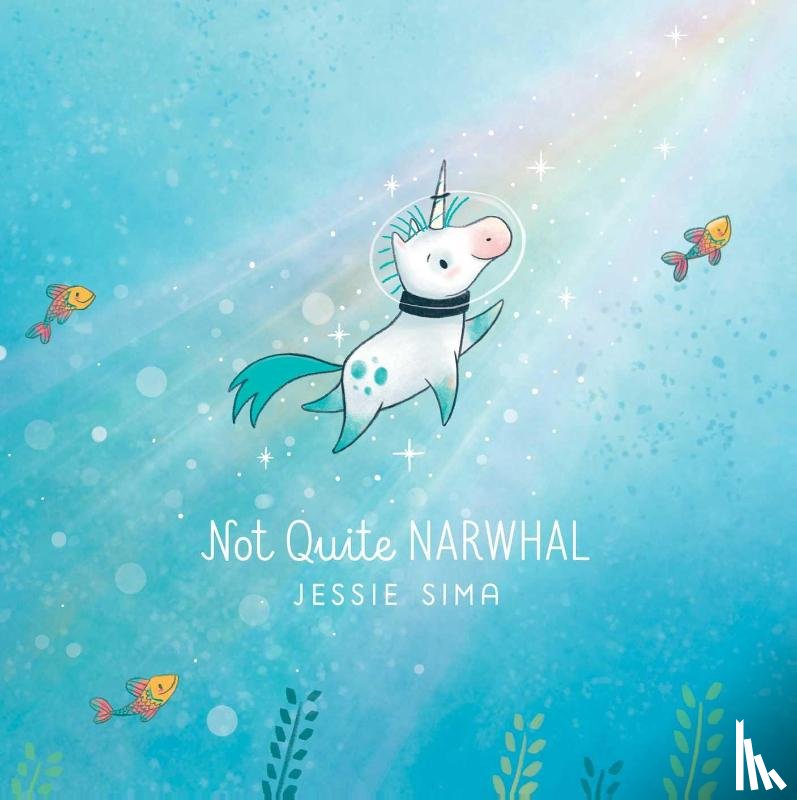Sima, Jessie - Not Quite Narwhal