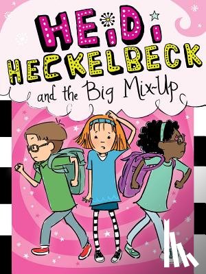 Coven, Wanda - Coven, W: Heidi Heckelbeck and the Big Mix-Up