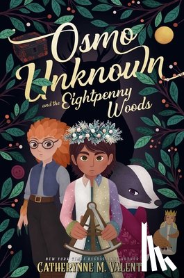 Valente, Catherynne M. - Osmo Unknown and the Eightpenny Woods