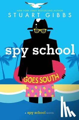 Gibbs, Stuart - SPY SCHOOL GOES SOUTH