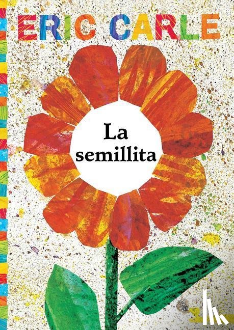 Carle, Eric - SPA-SEMILLITA (THE TINY SEED)