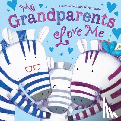 Freedman, Claire - MY GRANDPARENTS LOVE ME