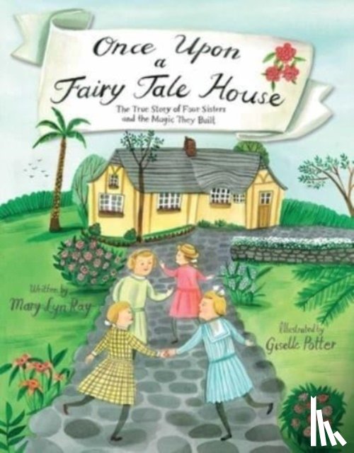 Ray, Mary Lyn - Once Upon a Fairy Tale House