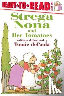 dePaola, Tomie - Strega Nona and Her Tomatoes: Ready-To-Read Level 1