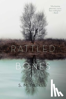 Parker, S. M. - The Rattled Bones