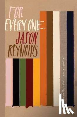 Reynolds, Jason - For Every One