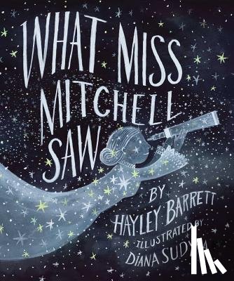 Barrett, Hayley - What Miss Mitchell Saw