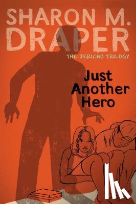 Draper, Sharon M. - Just Another Hero