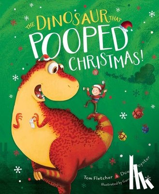 Fletcher, Tom - The Dinosaur That Pooped Christmas!