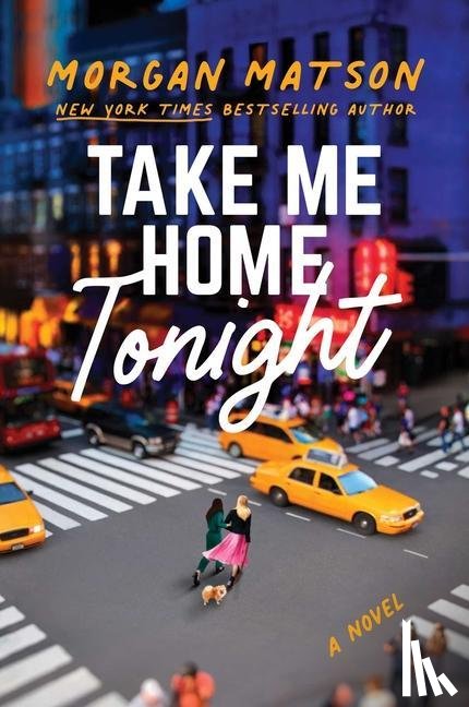 Matson, Morgan - TAKE ME HOME TONIGHT