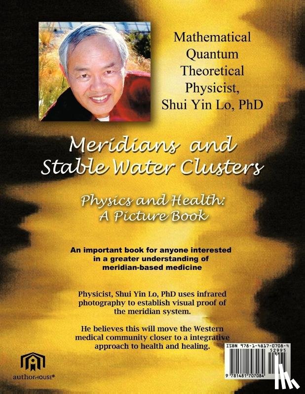 Lo PhD, Shui Yin - Meridians and Stable Water Clusters