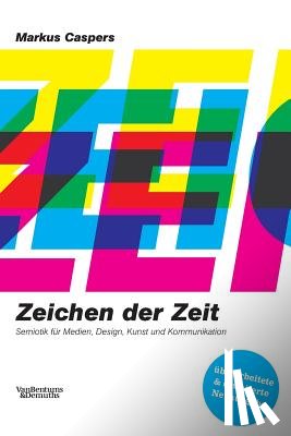 Caspers, Markus - Zeichen der Zeit: Eine Einführung in die Semiotik