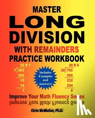 McMullen, Chris - Master Long Division with Remainders Practice Workbook