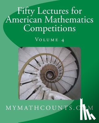 Chen, Yongcheng - Fifty Lectures for American Mathematics Competitions Volume 4
