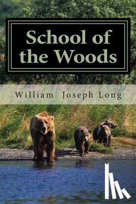 Long, William Joseph - School of the Woods