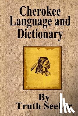 Seeker, Truth - Cherokee Language and Dictionary