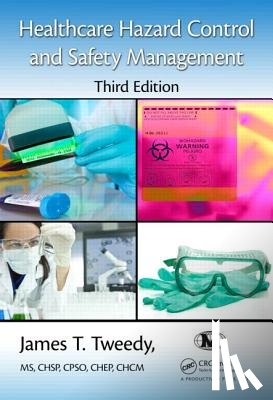 Tweedy, James T. - Healthcare Hazard Control and Safety Management