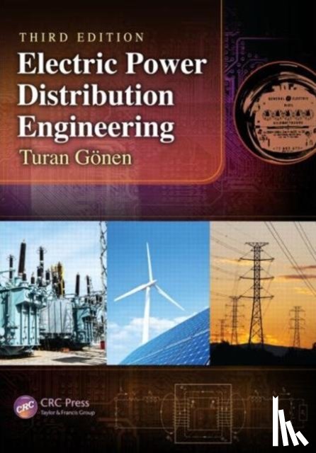 Gonen, Turan (California State University, Sacramento, USA) - Electric Power Distribution Engineering